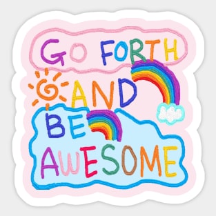 go forth and be awesome, OIL PAINTING Sticker